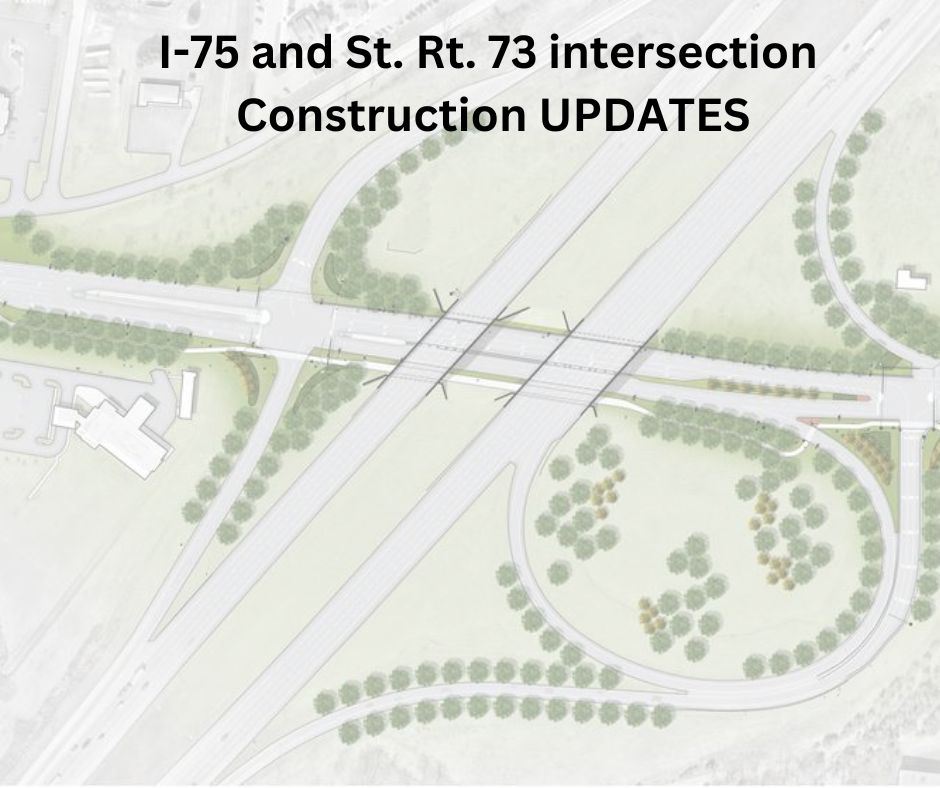 I-75 and St. Rt. 73 intersection Construction UPDATES